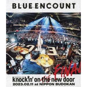 BLUE ENCOUNT TOUR 2022-2023〜knockin’ on the new do...