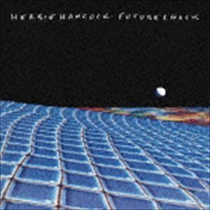 ハービー・ハンコック（p） / フューチャー・ショック（期間生産限定スペシャルプライス盤） [CD]