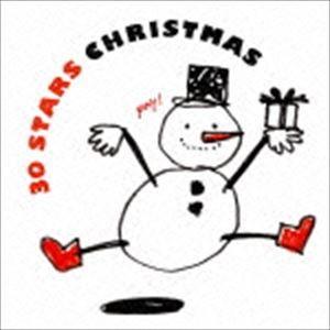 30スターズ・クリスマス（スペシャルプライス盤） [CD]｜guruguru