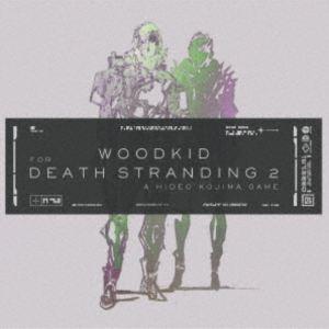 (オリジナル・サウンドトラック) ウッドキッド・フォー・デス・ストランディング2 オン・ザ・ビーチ ...