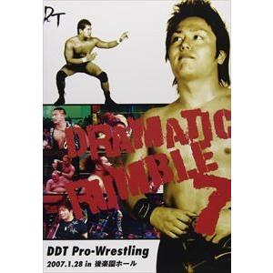 DDTプロレス Dramatic Rumble 7 -2007.1.28 in 後楽園ホール- [D...