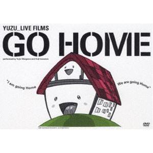 ゆず／Live Films GO HOME [DVD]