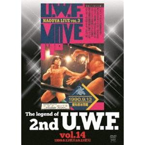 The Legend of 2nd U.W.F. vol.14 1990.8.13横浜＆9.13名古...