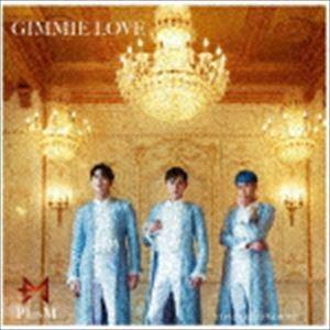 PlusM / Gimmie Love（Type：Don’t worry!） [CD]