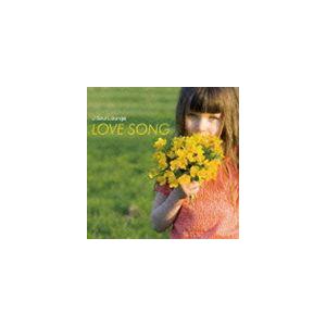 Jソウル・ラウンジ ラブソング [CD]
