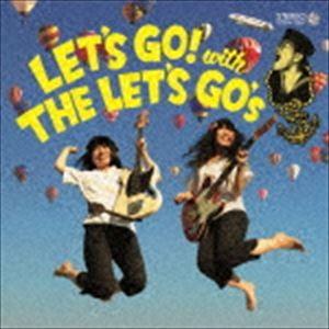 THE LET’S GO’s / LET’S GO! with THE LET’S GO’s [CD]｜guruguru