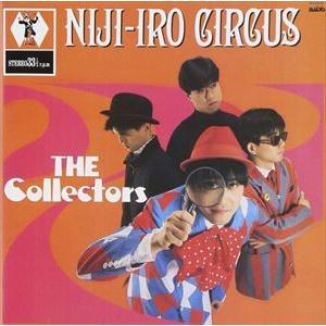 THE COLLECTORS / 虹色サーカス団 [CD]｜guruguru