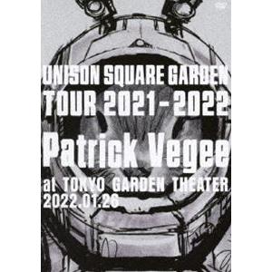 UNISON SQUARE GARDEN Tour 2021-2022”Patrick Vegee”...