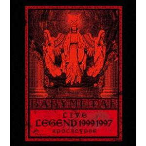 BABYMETAL／LIVE〜LEGEND 1999＆1997 APOCALYPSE [Blu-ra...