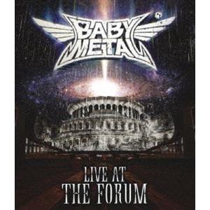 BABYMETAL／LIVE AT THE FORUM [Blu-ray]