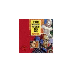 筋肉少女帯 / THE SHOW MUST GO ON（通常盤） [CD]