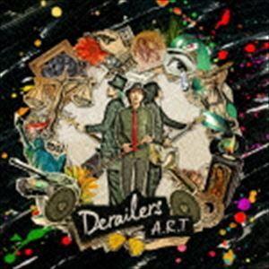 Derailers / A.R.T [CD]