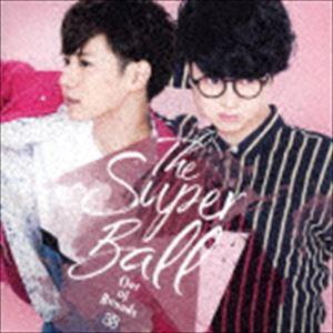 The Super Ball / Out Of Bounds（初回限定盤／CD＋DVD） [CD]