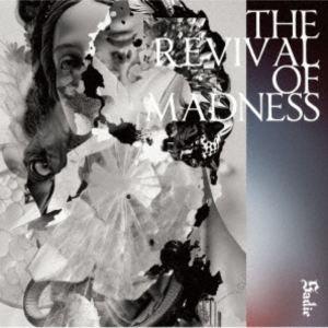 サディ / THE REVIVAL OF MADNESS（通常盤） [CD]