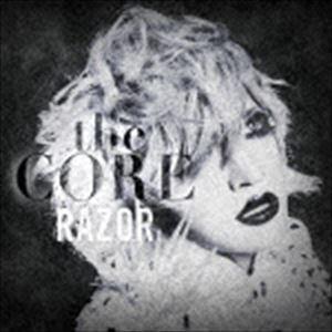 RAZOR / the CORE（CD＋DVD） [CD]