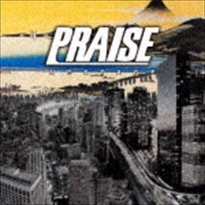 PRAISE / NEXTAGE [CD]
