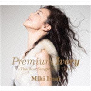 今井美樹 / Premium Ivory -The Best Songs Of All Time-（初回限定盤／2UHQCD＋DVD） [CD]｜guruguru