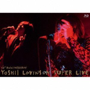 Blu-ray LIVE SUPER 吉井和哉/10th LOVINSON