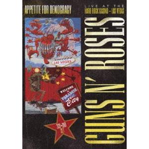 ガンズ・アンド・ローゼズ／アペタイト・フォー・デモクラシー〜ライヴ・アット・ザ・ハード・ロック・カジ...