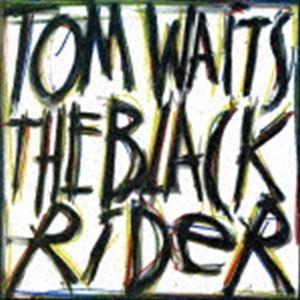 トム・ウェイツ / ブラック・ライダー（リマスター）（SHM-CD） [CD]