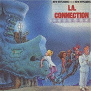 LA.コネクション / ナウ・アピアリング（生産限定廉価盤） [CD]｜guruguru