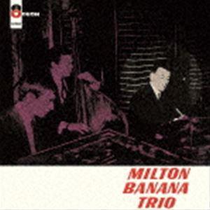 ミルトン・バナナ・トリオ / ミルトン・バナナ・トリオ（生産限定盤） [CD]