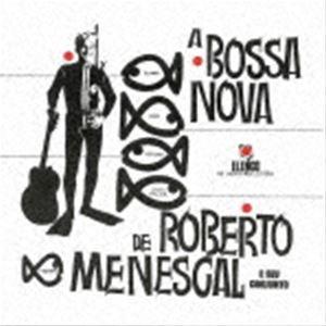 ロベルト・メネスカル / ボサノヴァ（生産限定盤） [CD]｜guruguru