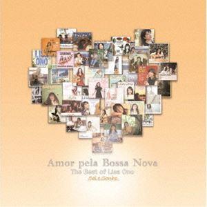 小野リサ / Amor pela Bossa Nova -The Best of Lisa Ono- Sol e Sonho（SHM-CD） [CD]｜guruguru
