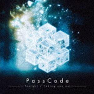 PassCode / Tonight／Taking you out（初回限定盤／CD＋DVD） [C...