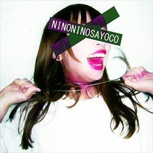 NINO NINO SAYOCO / 美ちていく狂気 [CD]