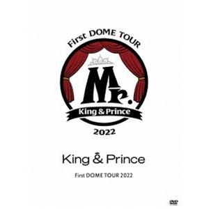 King ＆ Prince First DOME TOUR 2022 〜Mr.〜（初回限定盤） [D...