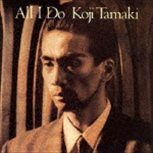 玉置浩二 / ALL I Do（SHM-CD） [CD]
