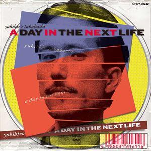 高橋幸宏 / A DAY IN THE NEXT LIFE（限定盤／SHM-CD） [CD]