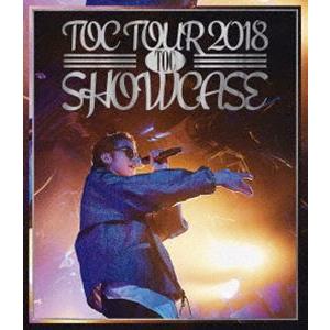 TOC TOUR 2018”SHOWCASE” [Blu-ray]