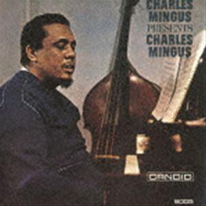 チャールズ ミンガス / チャールズ ミンガス プレゼンツ チャールズ ミンガス ＋2