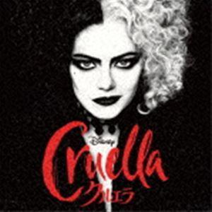 (オリジナル・サウンドトラック) クルエラ オリジナル・サウンドトラック [CD]