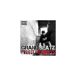 GRAND BEATZ / PROJECT DREAMS PT.5 [CD]
