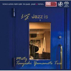山本剛トリオ / ミスティ〜ライブ アット JAZZ IS