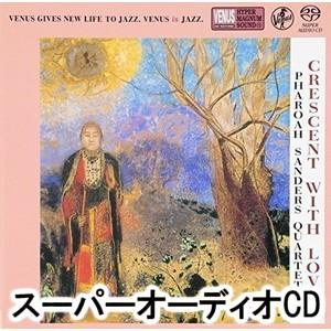 ファラオ・サンダース・カルテット / 愛のクレッセント [SACD]