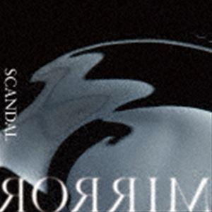 SCANDAL / MIRROR（通常盤） [CD]