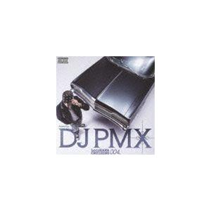 DJ PMX（MIX） / LocoHAMA CRUISING 004. [CD]｜guruguru