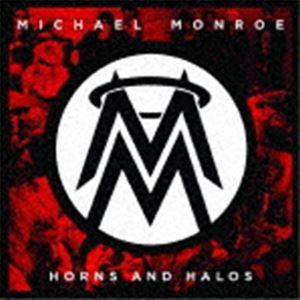 マイケル・モンロー / ホーンズ・アンド・ヘイローズ（完全生産限定盤） [CD]｜guruguru