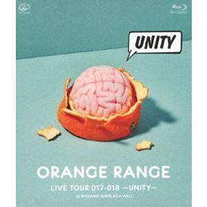 ORANGE RANGE／LIVE TOUR 017-018 〜UNITY〜 at 中野サンプラザホ...