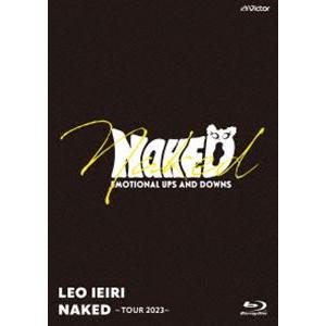 家入レオ／NAKED 〜TOUR 2023〜 [Blu-ray]｜guruguru