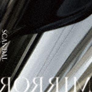SCANDAL / MIRROR（初回限定盤A／CD＋DVD） [CD]