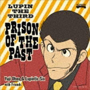 Yuji Ohno ＆ Lupintic Six / LUPIN THE THIRD PRISON OF THE PAST（Blu-specCD2） [CD]｜guruguru
