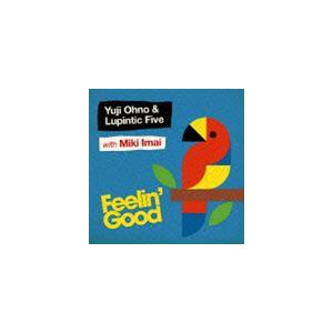 Yuji Ohno ＆ Lupintic Five with Miki Imai / Feelin’...