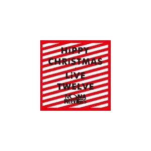 NONA REEVES / HiPPY CHRiSTMAS／LiVE TWELVE（CD＋DVD） [CD]｜guruguru