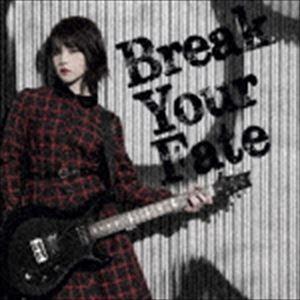 西沢幸奏 / Break Your Fate（通常盤） [CD]｜guruguru