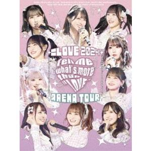 ＝LOVE アリーナツアー2024「Tell me what’s more than”LOVE”」（初回生産限定盤） [Blu-ray]